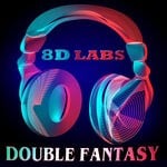 cover: 8d Labs - Double Fantasy (Explicit 8D Audio)