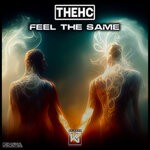 cover: Thehardcreations - Feel The Same