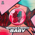 cover: Maythor|Retryx - BABY