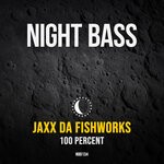 cover: Jaxx Da Fishworks - 100 Percent