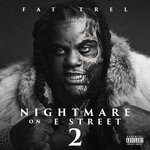 cover: Fat Trel - Nightmare On E Street 2 (Explicit)