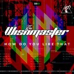 cover: The Wishmaster - How Do You Like That