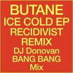 cover: Butane - ICE COLD EP RECIDIVIST REMIX