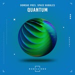 cover: Domshe|Space Bubbles - Quantum