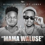 cover: Gynks Justin|Jemax - Mama Waluse (Original)