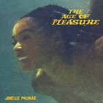 cover: Janelle Mon?e - The Age Of Pleasure (Explicit)