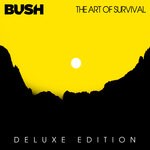 cover: Bush - The Art Of Survival (Deluxe) (Explicit)