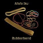 cover: Afefe Iku - Rubberband