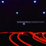 cover: Romanthony - Romanworld