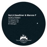 cover: Marcos F|Not A Headliner - GOCLTD001