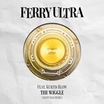 cover: Ferry Ultra|Kurtis Blow - The Wiggle