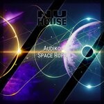 cover: Audiko - Space Rope (Original Mix)