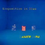 cover: Rainer Kuhn - Komposition In Blau