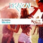 cover: Dj Kazal - We Are