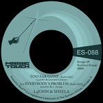 cover: Lajohn & Sheela - Too Far Gone B/w Everybody's Problem