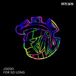 cover: Joeski - For So Long