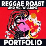 cover: Mr Williamz|Reggae Roast - Portfolio