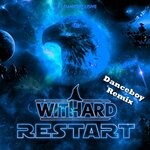 cover: Withard - Restart (Danceboy Remix)