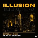 cover: Gurkan Asik|In Betwin - Illusion