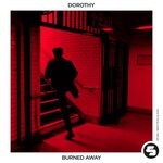 cover: Dorothy - Burned Away