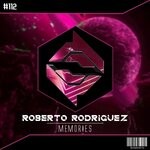 cover: Roberto Rodriguez - Memories (Extended Mix)