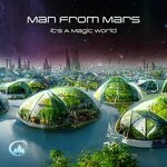 cover: Man From Mars - It's A Magic World