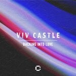 cover: Viv Castle - Backing Into Love (Extended Mix)