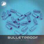 cover: Dex Wilson - Bulletproof