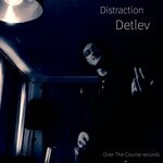 cover: Detlev - Distraction