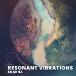 cover: Snakha - Resonant Vibrations