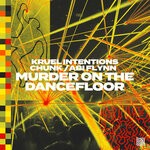 cover: Abi Flynn|Chunk|Kruel Intentions - Murder On The Dancefloor (Extended Mix)