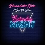 cover: Bernadette Kube - Saturday Night