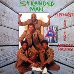 cover: Elephant & The African Rastas - Stranded Man