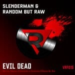 cover: Random But Raw|Slenderman - Evil Dead