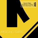 cover: Merging Traffic - Eleanor Rigby - The World Is A Ghetto