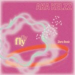 cover: Aka Kelzz|Shero - Fly Remixes