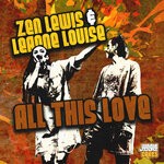 cover: Leanne Louise|Zen Lewis - All This Love