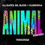 cover: Ill.gates|Bil Bless|Kandisha - Animal Remixed