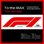 cover: Miss Djax - To The Max - The Remixes