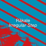 cover: Rakale - Irregular Step