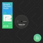 cover: BORAI|Denham Audio - Make Me (Sam Green Remix)