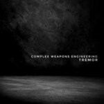 cover: Tremor - Complex Weapons Engineering