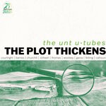 cover: The Unt U-tubes - The Plot Thickens