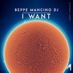 cover: Beppe Mancino DJ - I Want