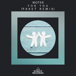 cover: Woter - For You (Paket Remix)