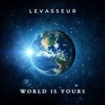 cover: Levasseur - World Is Yours