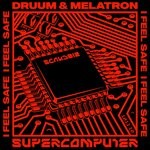 cover: Druum|Melatron - I Feel Safe