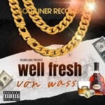 cover: Von Wass - Well Fresh (Explicit)