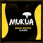 cover: Andres Matheus - La Flute