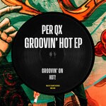 cover: Per Qx - Groovin' Hot EP